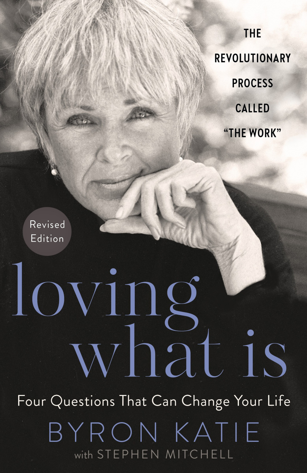 Loving What Is Revised Edition Byron Katie Stephen Mitchell