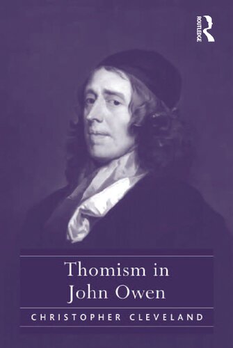 Thomism In John Owen 1st Edition Christopher Cleveland