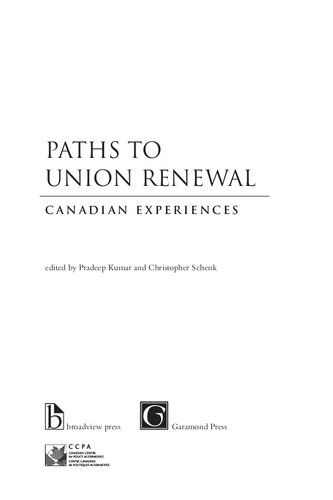Paths To Union Renewal Canadian Experiences Pradeep Kumar Editor
