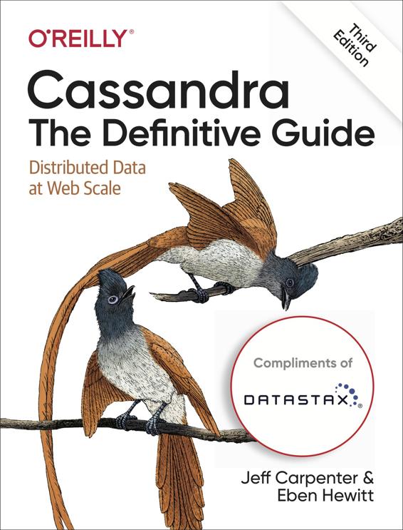 Cassandra The Definitive Guide Datastax Version 3rd Edition Eben Hewitt Jeff Carpenter