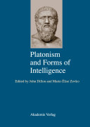 Platonism And Forms Of Intelligence John Dillon Jure Zovko