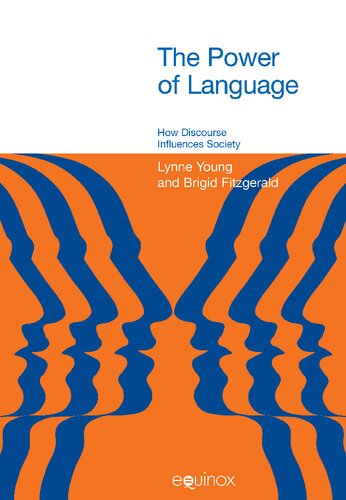 The Power Of Language How Discourse Influences Society Lynne Young Brigid Fitzgerald