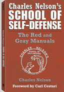 Charles Nelsons School Of Selfdefense The Red And Gray Manuals Charles Nelson