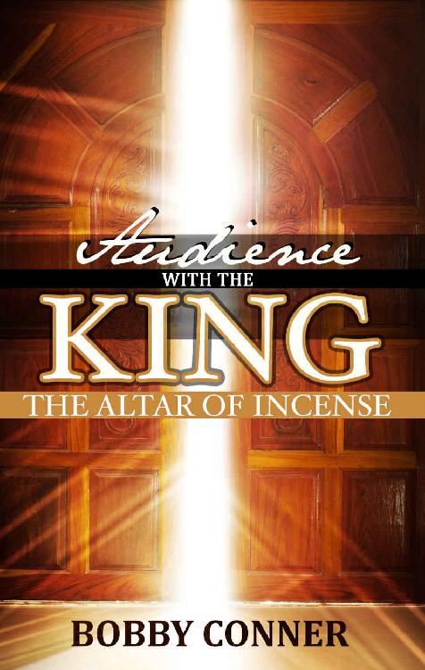 Audience With The King Altar Of Incense Bobby Conner