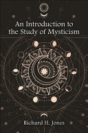 An Introduction To The Study Of Mysticism Jones Richard H