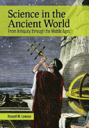 Science In The Ancient World From Antiquity Through The Middle Ages Lawson
