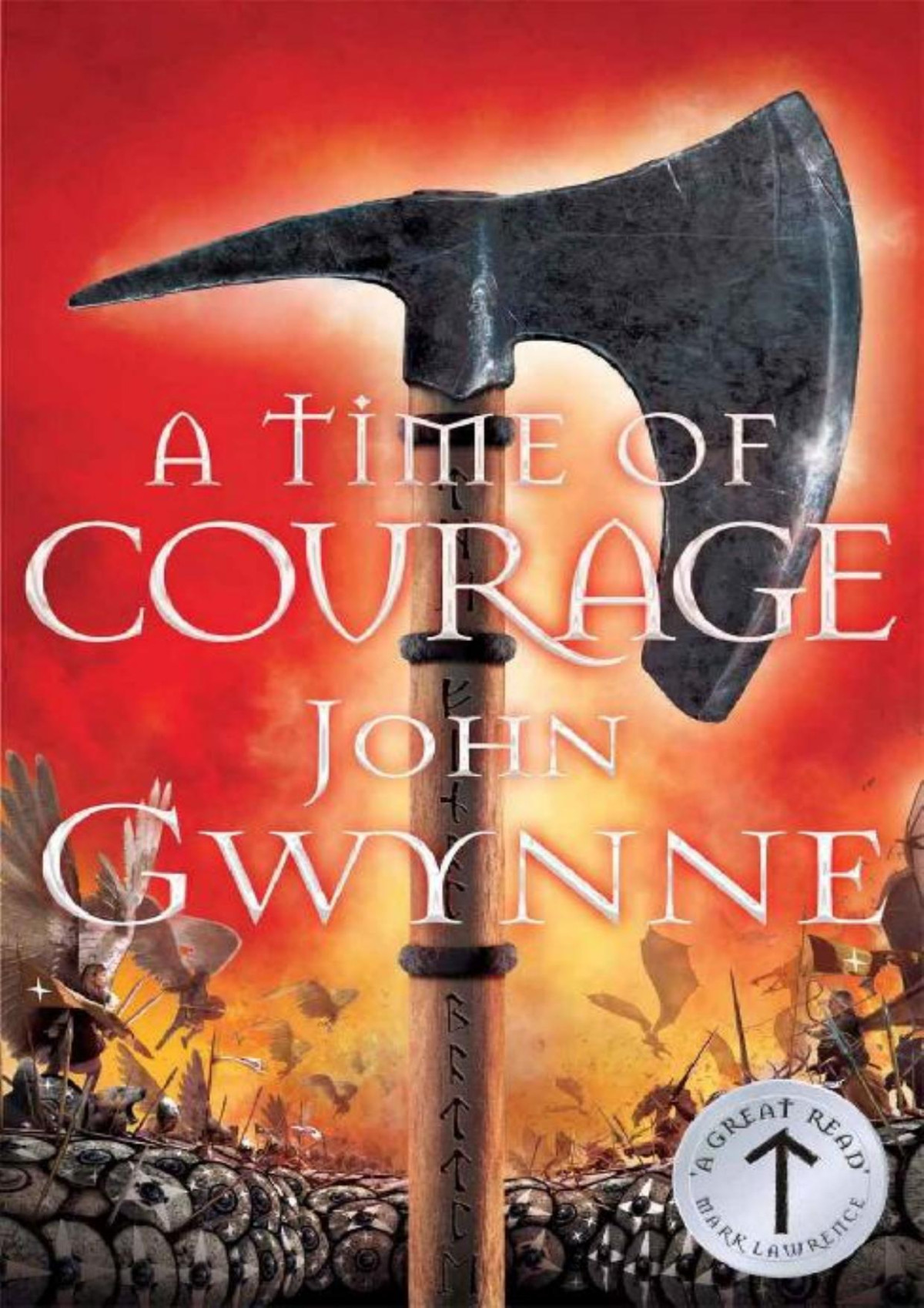 A Time Of Courage Of Blood And Bone John Gwynne