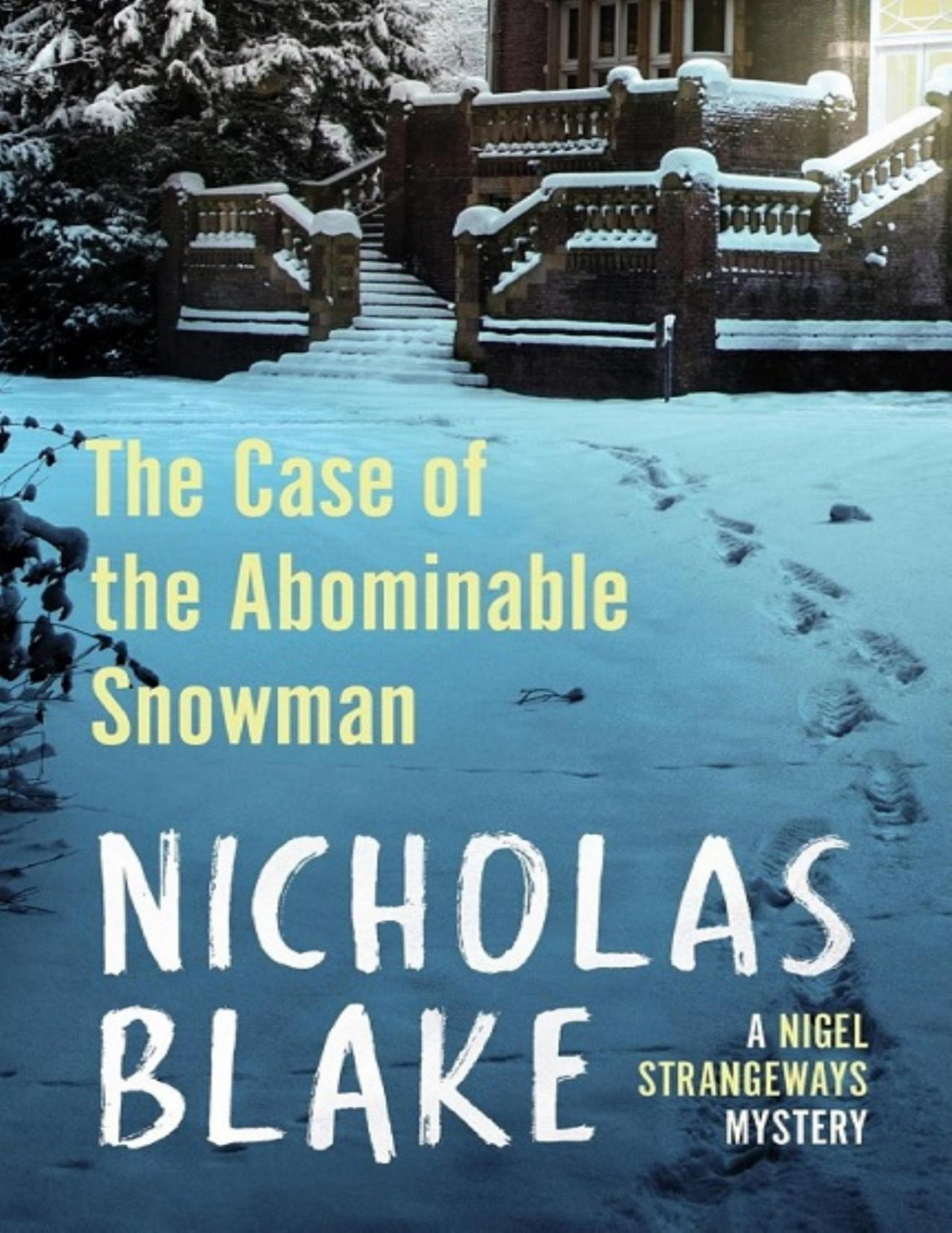 The Case Of The Abominable Snowman Nicholas Blake