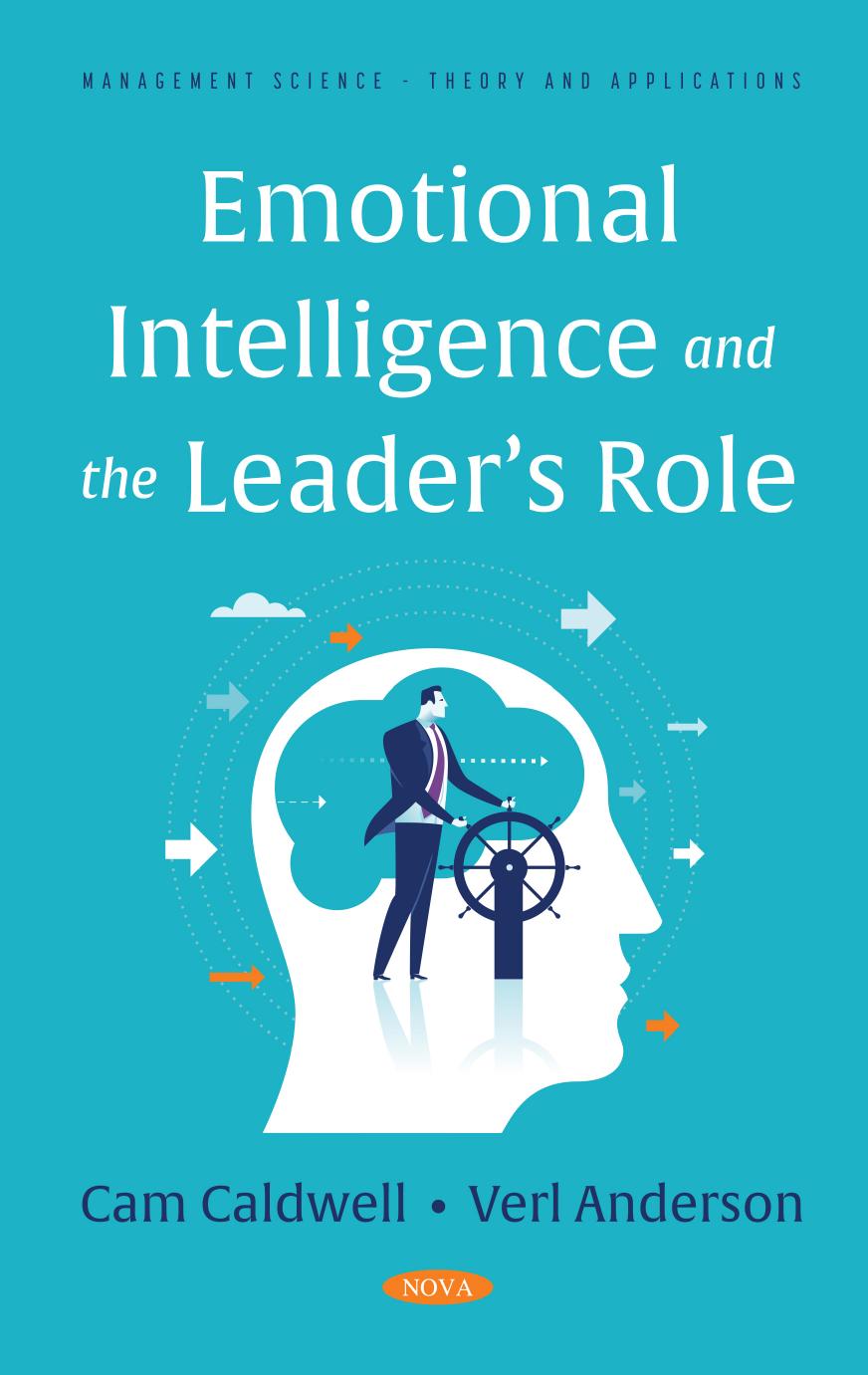 Emotional Intelligence And The Leaders Role Cam Caldwell Verl Anderson