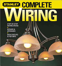 Stanley Complete Wiring Stepbystep Instructions Repairs And Upgrades New Circuits And Fixture 1st Edition Stanley