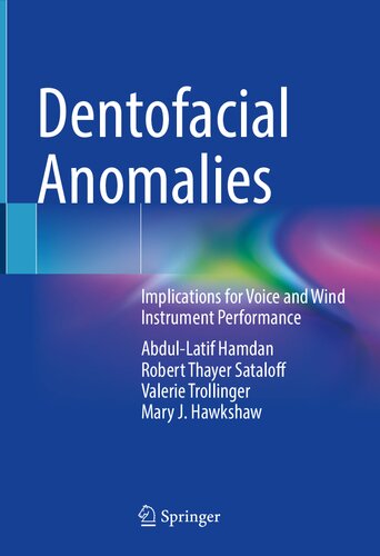 Dentofacial Anomalies Implications For Voice And Wind Instrument Performance 1st Ed 2021 Abdul Latif Hamdan