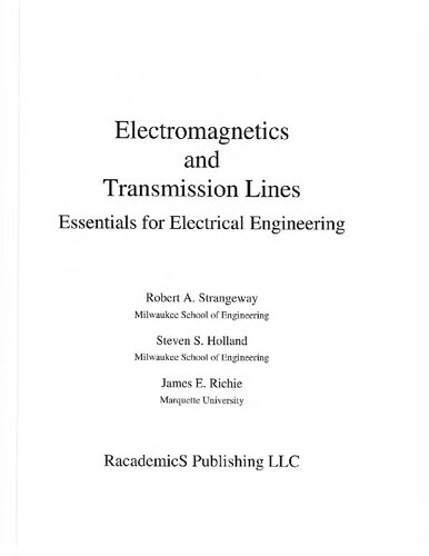 Electromagnetics And Transmission Lines Essentials For Electrical Engineering 1st Edition Robert A Strangeway