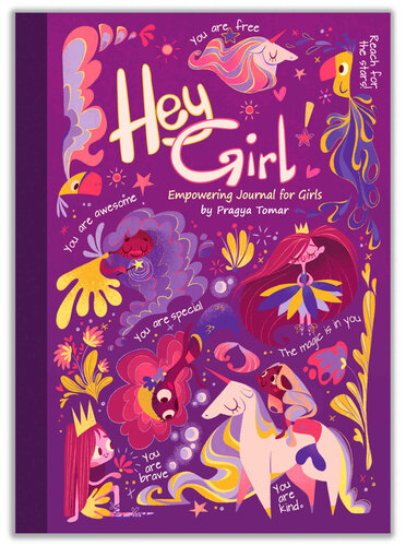 Hey Girl Empowering Journal For Girls Pragya Tomar