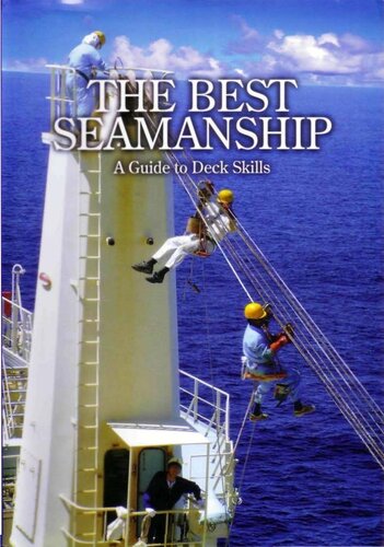 The Best Seamanship A Guide To Deck Skills International Mariners Management Association Of Japan