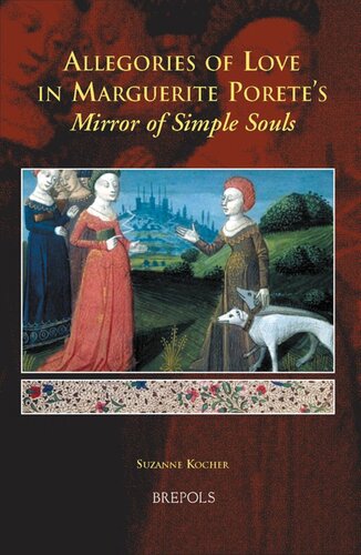 Allegories Of Love In Marguerite Poretes Mirror Of Simple Souls Suzanne Kocher