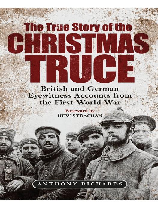 The True Story Of The Christmas Truce Anthony Richards