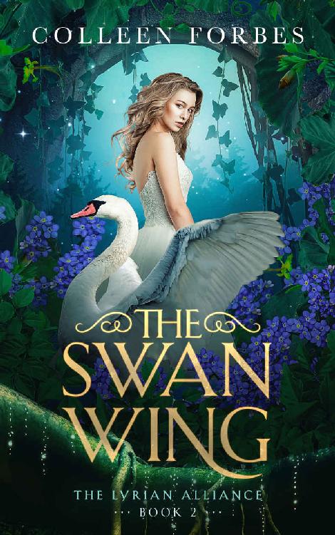 The Swan Wing The Lyrian Alliance Book 2 Colleen Forbes