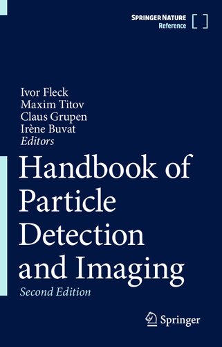 Handbook Of Particle Detection And Imaging 2nd Ed 2021 Claus Grupen