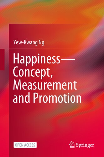Happinessconcept Measurement And Promotion Yewkwang Ng