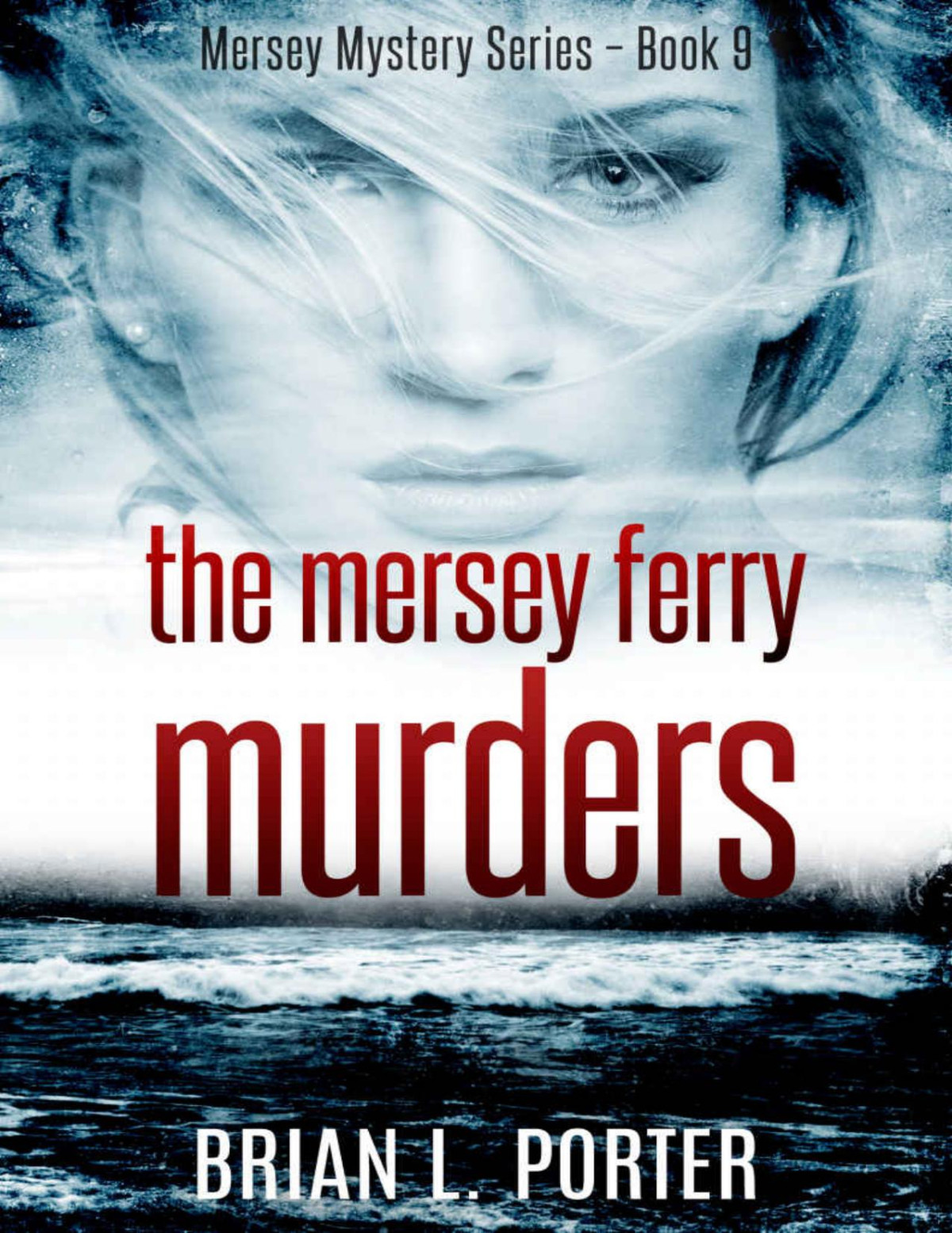 The Mersey Ferry Murders Brian L Porter