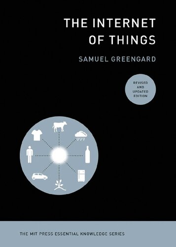 The Internet Of Things Revised And Updated Edition The Mit Press Essential Knowledge Series Revised Updated Samuel Greengard