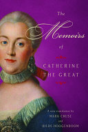 The Memoirs Of Catherine The Great Modern Library Catherine The Great