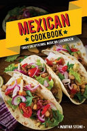 Mexican Cookbook Truly Exceptional Mexican Cookbook Mexican Rice And Delectable Mexican Desserts Stone