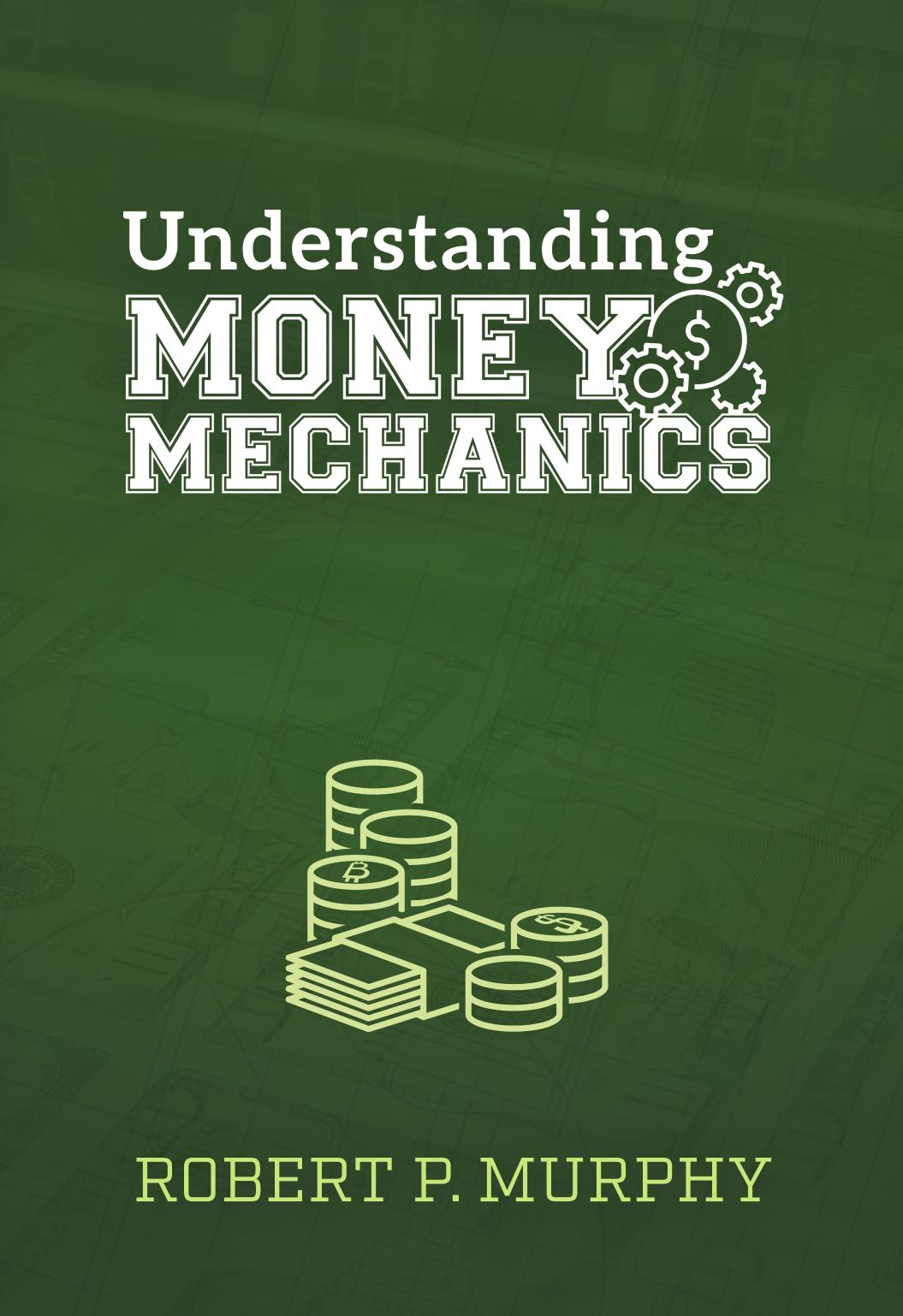 Understanding Money Mechanics Murphy Robert P