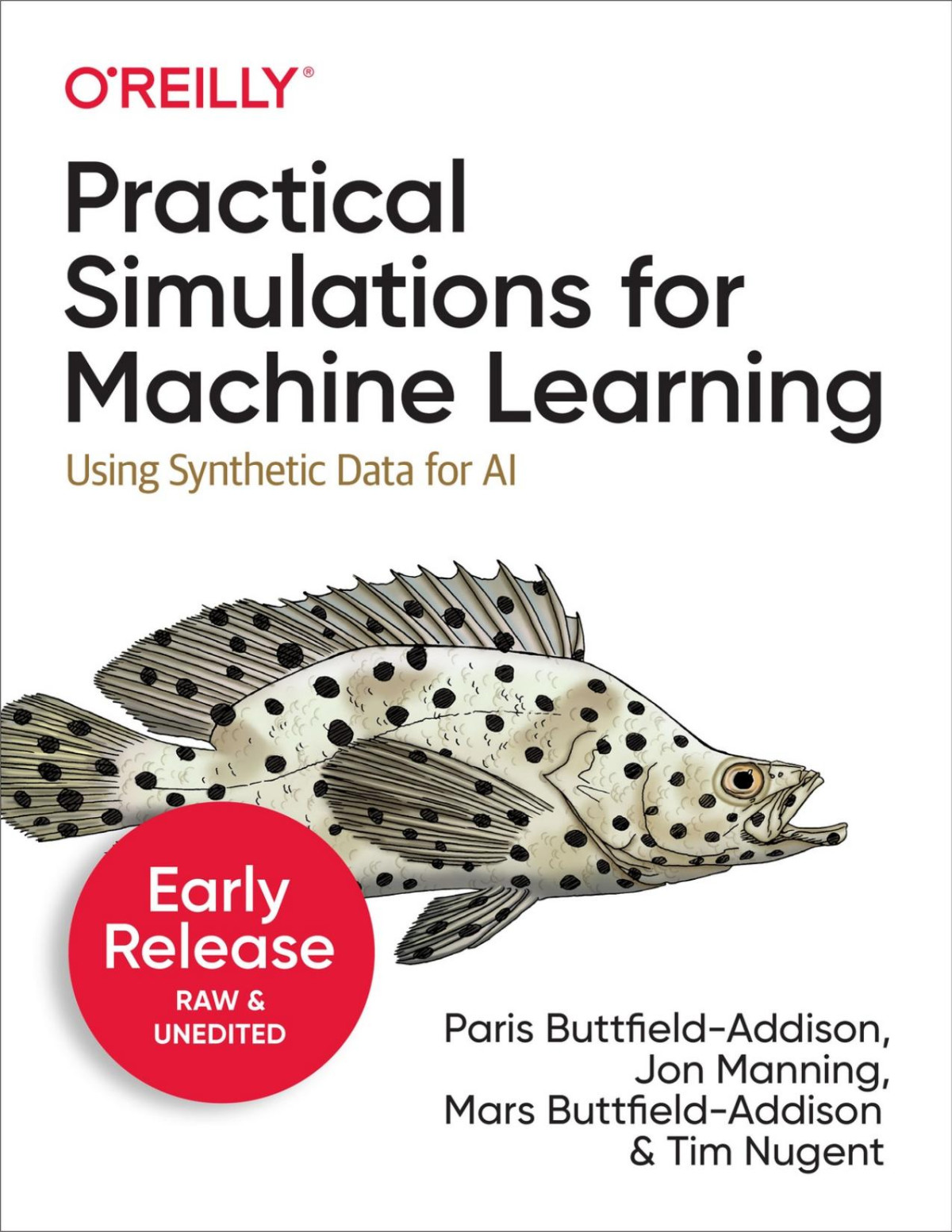 Practical Simulations For Machine Learning Second Early Release Paris Buttfieldaddison Jon Manning Mars Buttfieldaddison Tim Nugent