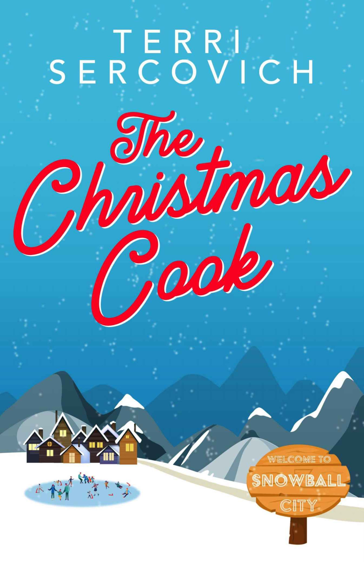 The Christmas Cook A Cozy Mystery With A Dash Of Romance Sercovich