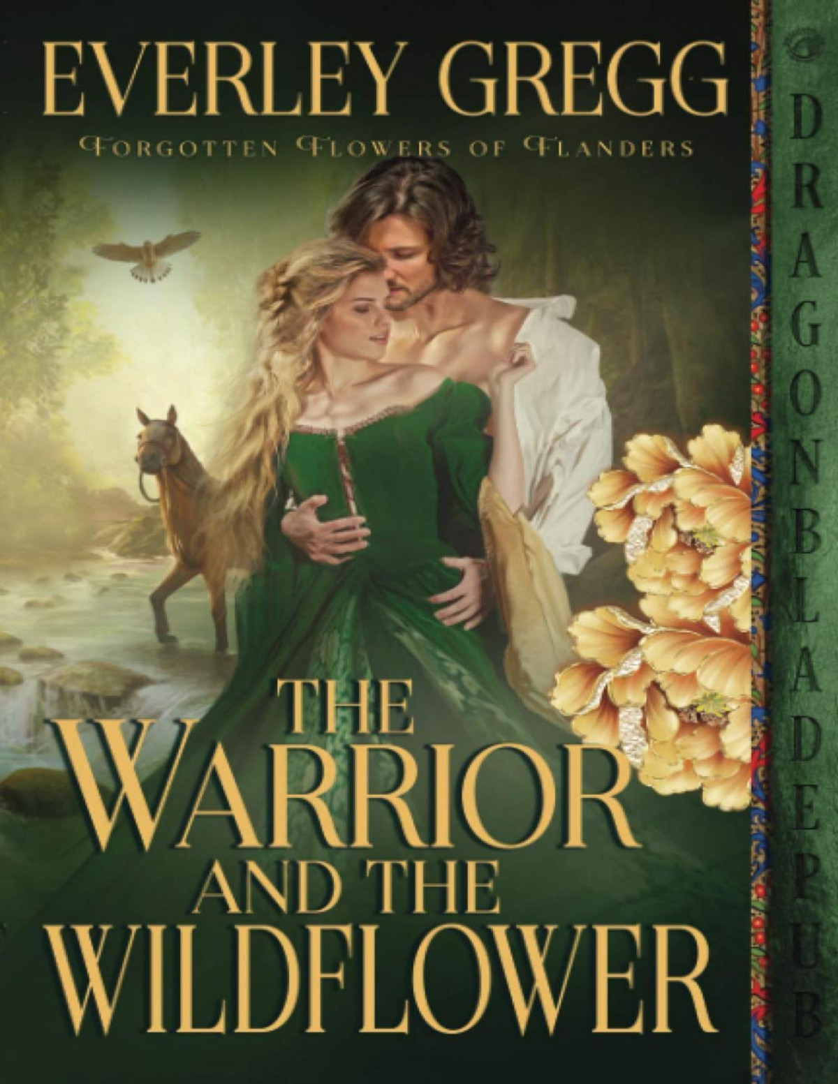 The Warrior And The Wildflower Everley Gregg