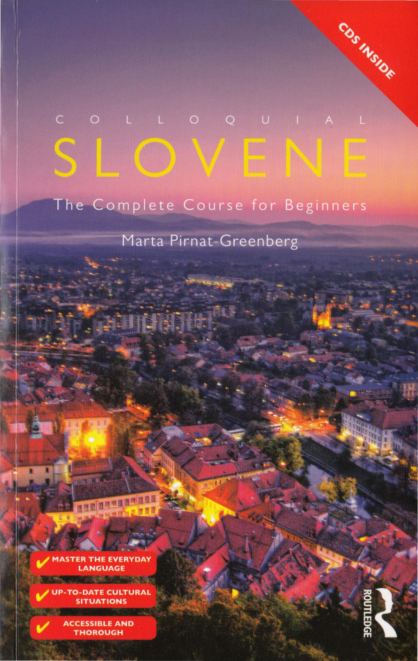 Colloquial Slovene The Complete Course For Beginners Second Marta Pirnatgreenberg