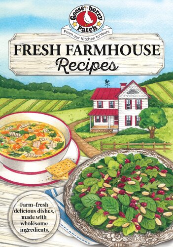 Fresh Farmhouse Recipes Gooseberry Patch