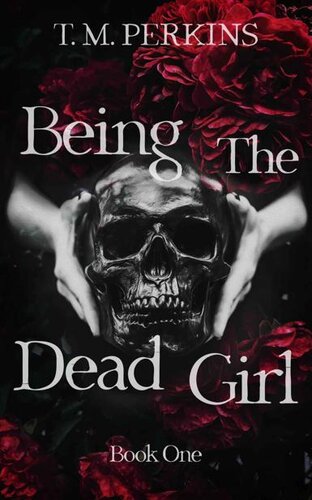 Being The Dead Girl Tm Perkins