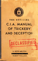 The Official Cia Manual Of Trickery And Deception 1st Edition Melton H Keith Wallace Robert