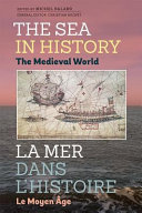 The Sea In History The Medieval World Balard Michel Buchet