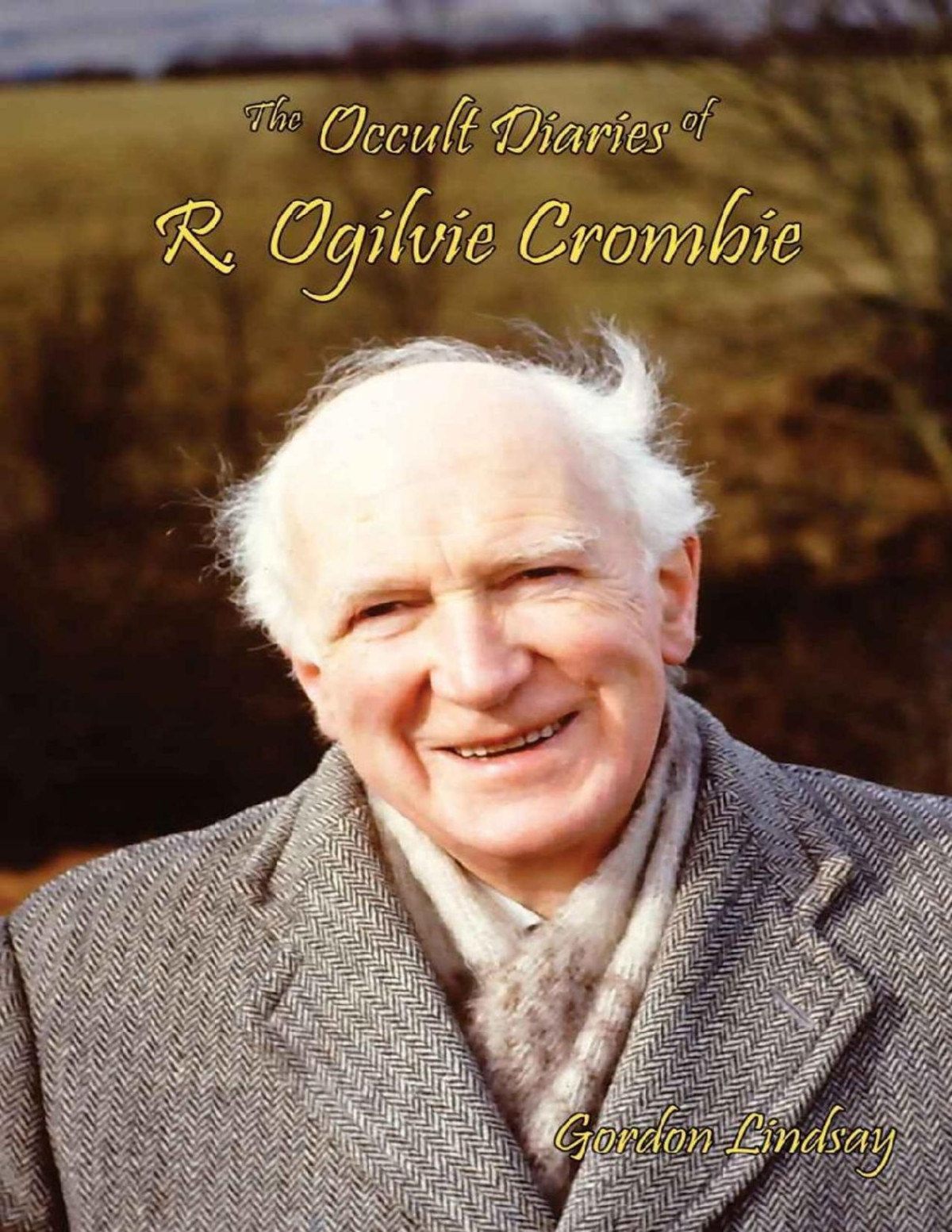 The Occult Diaries Of R Ogilvie Crombie Lindsay Gordon
