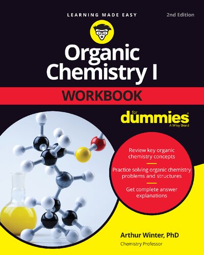 Organic Chemistry I Workbook For Dummies 2nd Edition 2nd Arthur Winter
