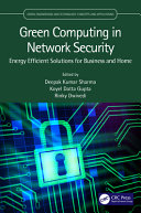 Green Computing In Network Security Energy Efficient Solutions For Business And Home Taylor Francis Group