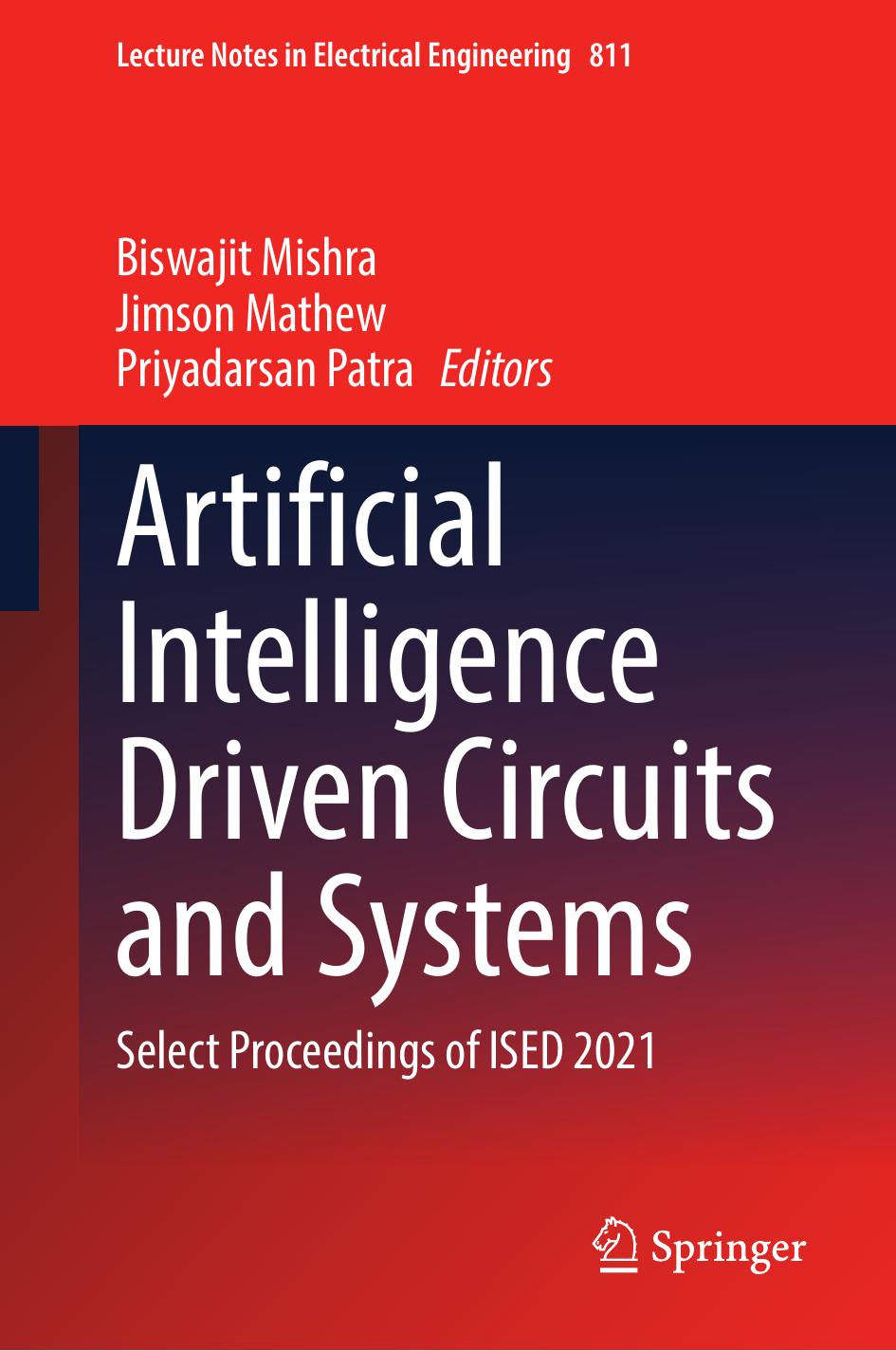 Artificial Intelligence Driven Circuits And Systems Biswajit Mishra