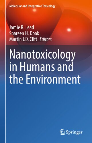Nanotoxicology In Humans And The Environment Jamie Lead Shareen Doak