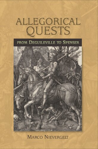 Allegorical Quests From Deguileville To Spenser Marco Nievergelt