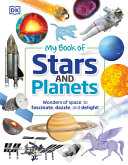 My Book Of Stars And Planets A Factfilled Guide To Space Parshati Patel