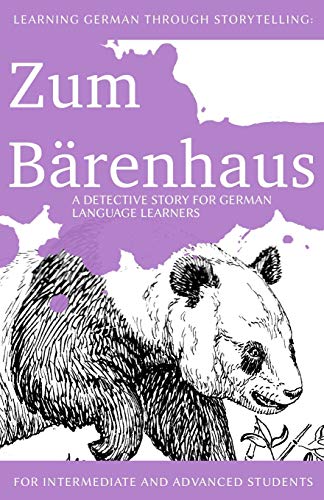 Learning German Through Storytelling Zum Brenhaus A Detective Story For German Language Learners Includes Exercises For Intermediate And Baumgartner Und Momsen German Edition Illustrated Klein