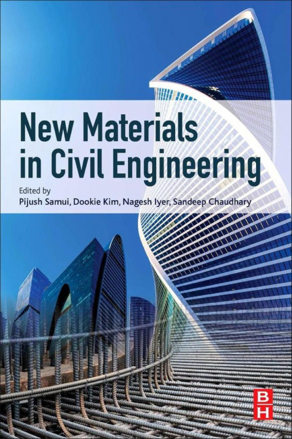 New Materials In Civil Engineering 1st Pijush Samui Dookie Kim