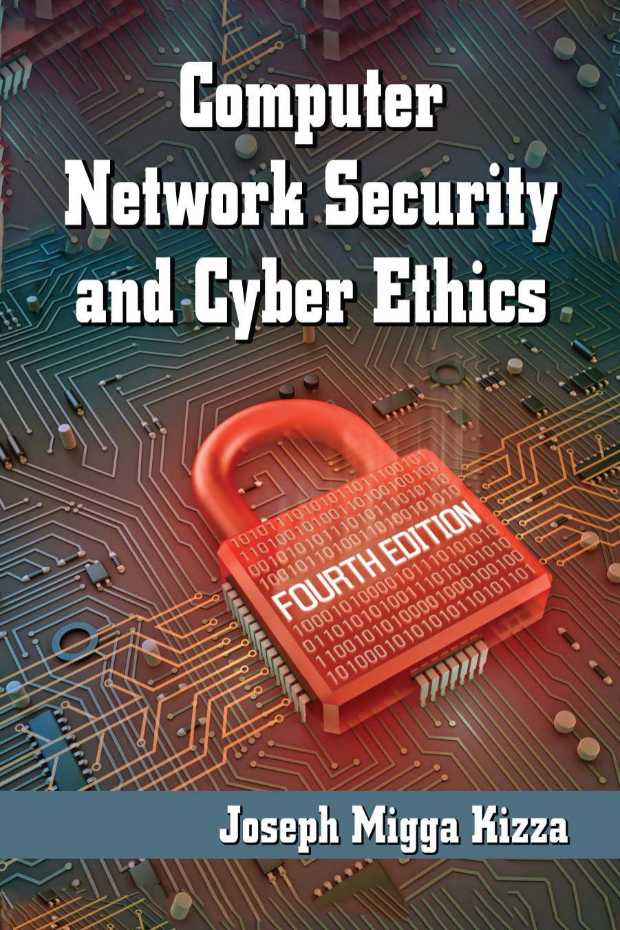 Computer Network Security And Cyber Ethics 4th Ed Joseph Migga Kizza