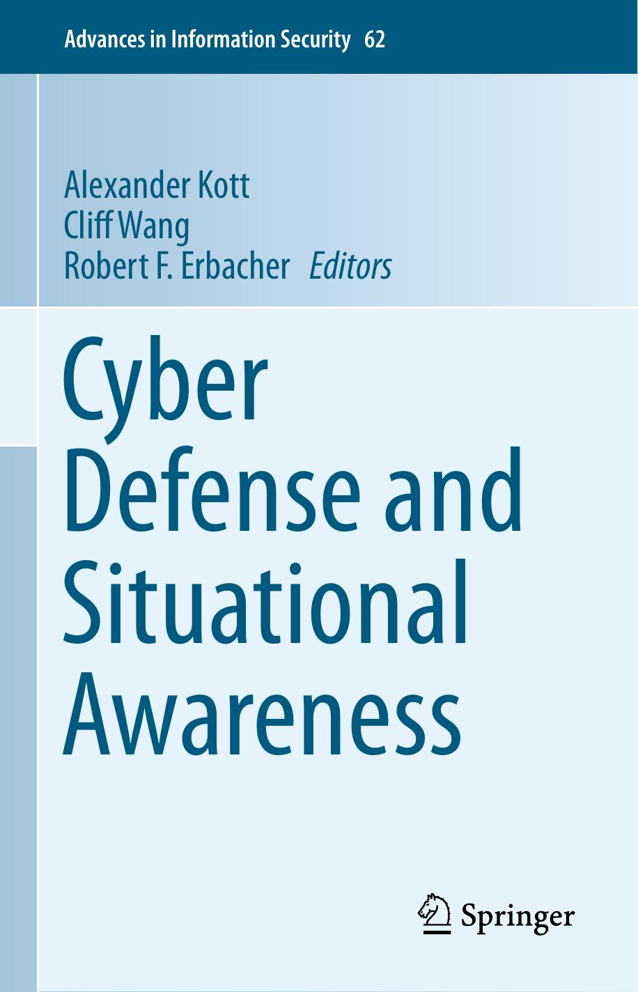 Cyber Defense And Situational Awareness Alexander Kott Cliff Wang