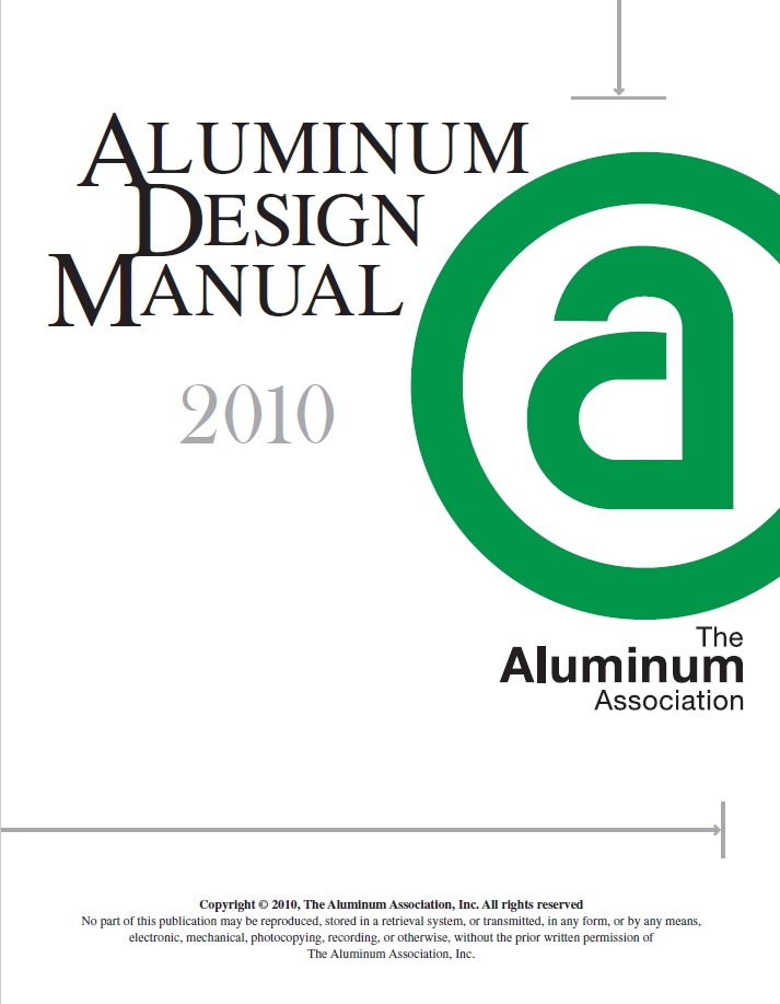 Aluminum Design Manual 2010 1st Edition The Aluminum Association