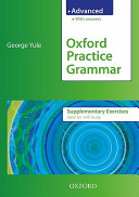 Oxford Practice Grammar Advanced Supplementary Exercises George Yule