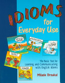 Idioms For Everyday Use Student Book Milada Broukal